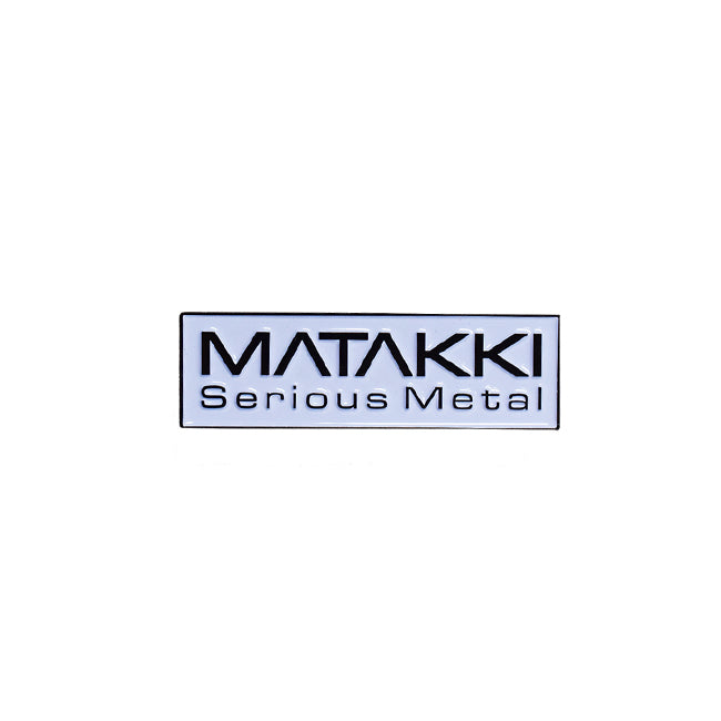 Matakki - Pins